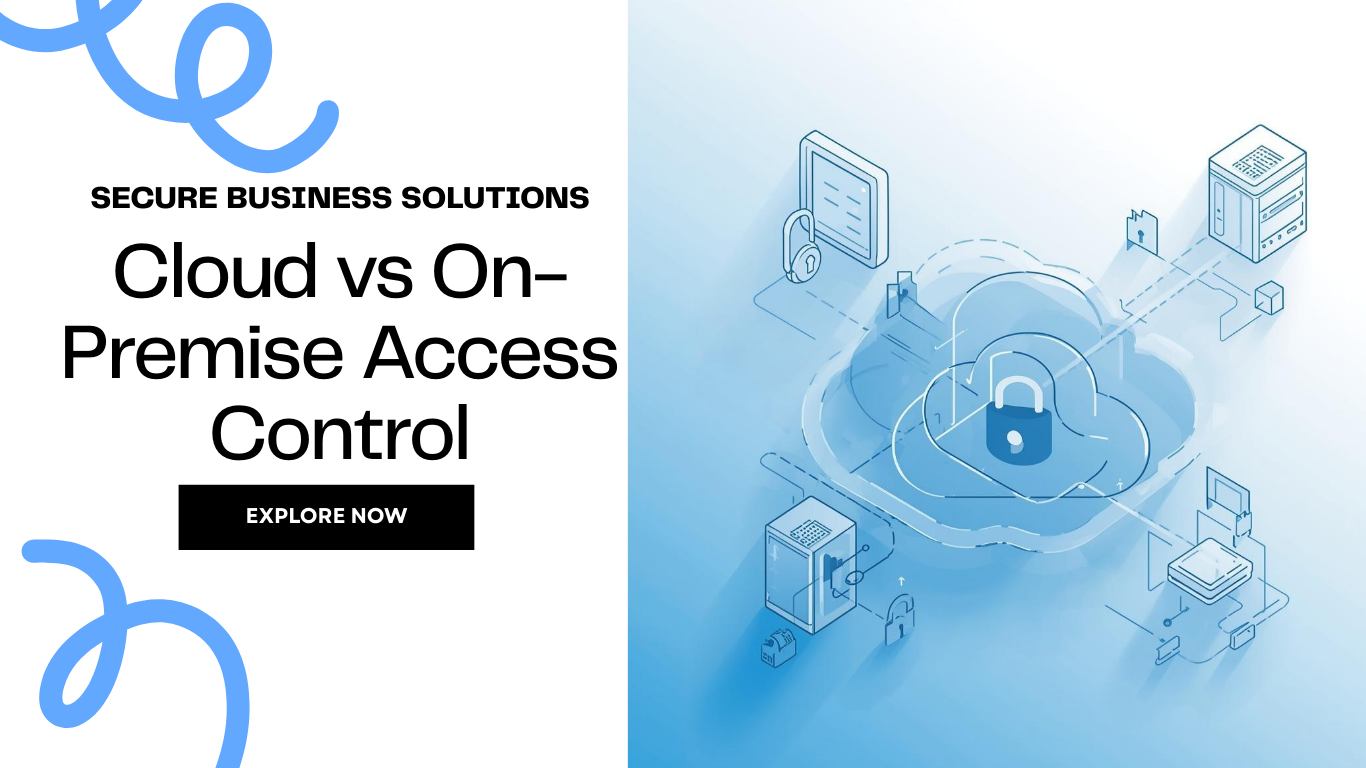 Cloud vs On Premise Access Control: Which Is Better for Ontario ...
